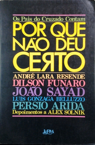 Os pais do cruzado contam por que não deu certo