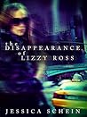 The Disappearance of Lizzy Ross by Jessica Schein