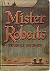 Mister Roberts by Thomas Heggen