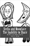 Stella and Moonface: The Inability to Share