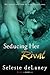 Seducing Her Rival by Seleste deLaney