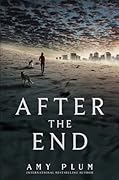 After the End (After the End, #1)