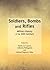 Soldiers, Bombs and Rifles: Military History of the 20th Century