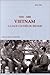 Vietnam 1945-1999: La Face Cachée Du Régime