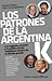 Los patrones de la Argentina K