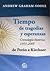 Tiempo de Tragedias y Esper...