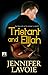 Tristant and Elijah