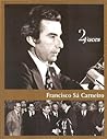 Franscisco Sá Carneiro (Duas Faces, #3) Franscisco Sá Carneiro (Duas Faces, #3)