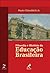 Filosofia e História da Educação Brasileira
