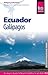 Reise Know-How Ecuador, Galápagos: Reiseführer für individuelles Entdecken