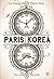 Paris-Korea: Je t'aime