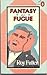 Fantasy and Fugue