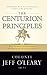 The Centurion Principles: Battlefield Lessons for Frontline Leaders
