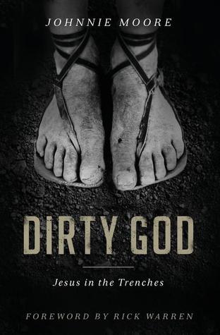 Dirty God: Jesus in the Trenches