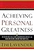 Achieving Personal Greatness: Discover the 10 Powerful Keys to Unlocking Your Potential