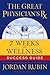 The Great Physician's Rx for 7 Weeks of Wellness Success Guide