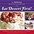 Eat Dessert First!: The Red...