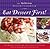 Eat Dessert First! The Red Hat Society Dessert Cookbook by The Red Hat Society