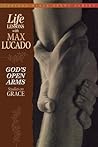 God's Open Arms (Topical Bible Study Series, Life Lessons with Max Lucado)