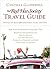 The Red Hat Society Travel Guide: Hitting the Road with Confidence, Class, and Style