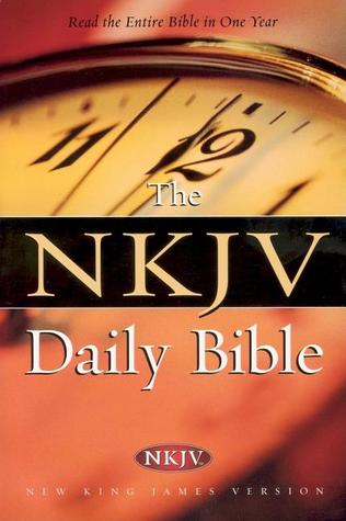 The NKJV Daily Bible: Read the Entire Bible in One Year