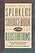 Speaker's Sourcebook of New Illustrations: 500 Stories and Anecdotes for Preachers, Teachers, and Public Speakers