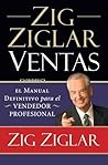 Zig Ziglar Ventas by Zig Ziglar