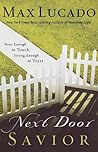 Next Door Savior: Near Enough to Touch, Strong Enough to Trust