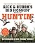 Rick and Bubba's Big Honkin' Book of Huntin'