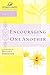 Encouraging One Another (Women of Faith Study Guide Series)
