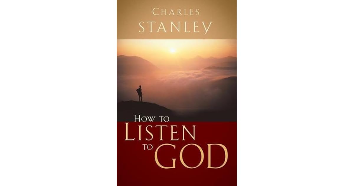How to Listen to God by Charles F. Stanley