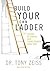 Build Your Own Ladder: 4 Secrets to Making Your Career Dreams Come True