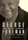 God in My Corner by George Foreman