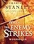 When the Enemy Strikes Workbook: The Keys to Winning Your Spiritual Battles