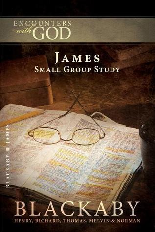 James: A Blackaby Bible Study Series