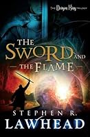 The Sword and the Flame (The Dragon King Trilogy)