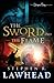 The Sword and the Flame by Stephen R. Lawhead