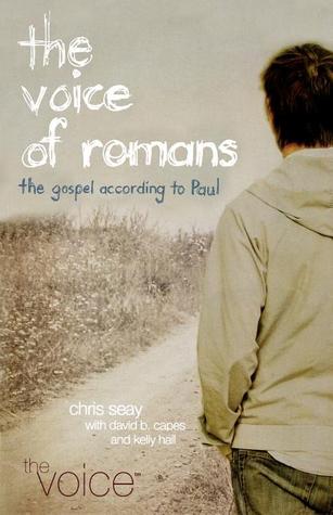 The Voice of Romans: The Gospel According to Paul