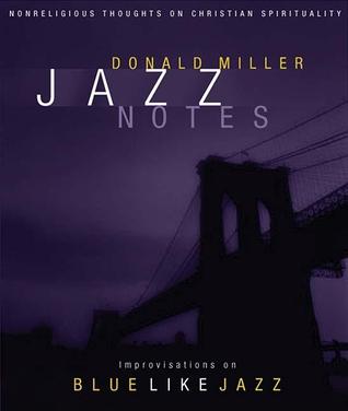 Jazz Notes: Nonreligious Thoughts on Christian Spirituality