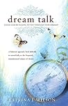 Dream Talk by Katrina J. Wilson