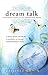 Dream Talk: Could God Be Talking to You Through Your Dreams?