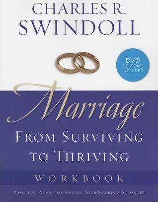 Marriage Workbook: From Surviving to Thriving [With DVD]