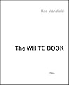 The White Book: The Beatles, the Bands, the Biz: An Insider's Look at an Era