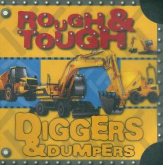 Rough & Tough: Diggers & Dumpers