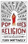 Pop Goes Religion: Faith in Popular Culture