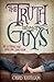 The Truth About Guys by Chad Eastham The Truth About Guys by Chad Eastham