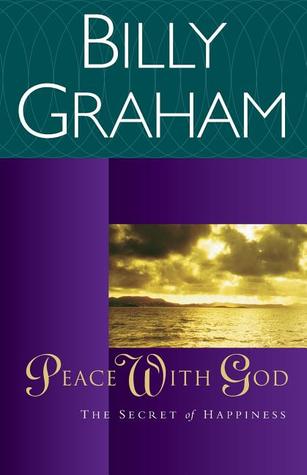 Peace with God: The Secret of Happiness