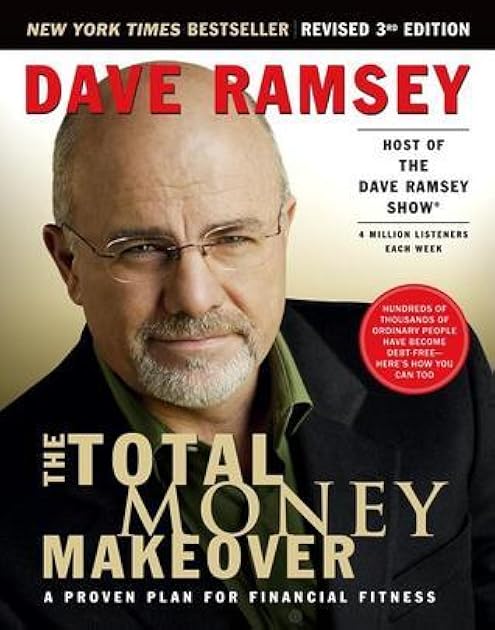 The Total Money Makeover: A Proven Plan for Financial Fitness