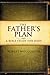 The Father's Plan: A Bible ...