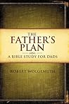 The Father's Plan...
